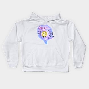 Love to the moon gift for her Kids Hoodie